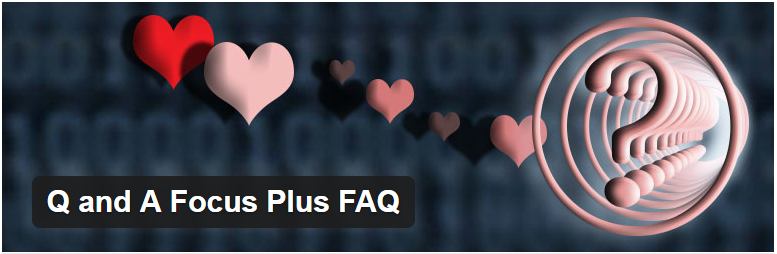 Q and A Focus Plus FAQ — WordPress Plugins